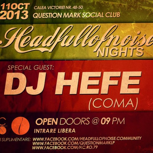 Headfullofnoise Nights: Dj Hefe invitat special pe 11 octombrie