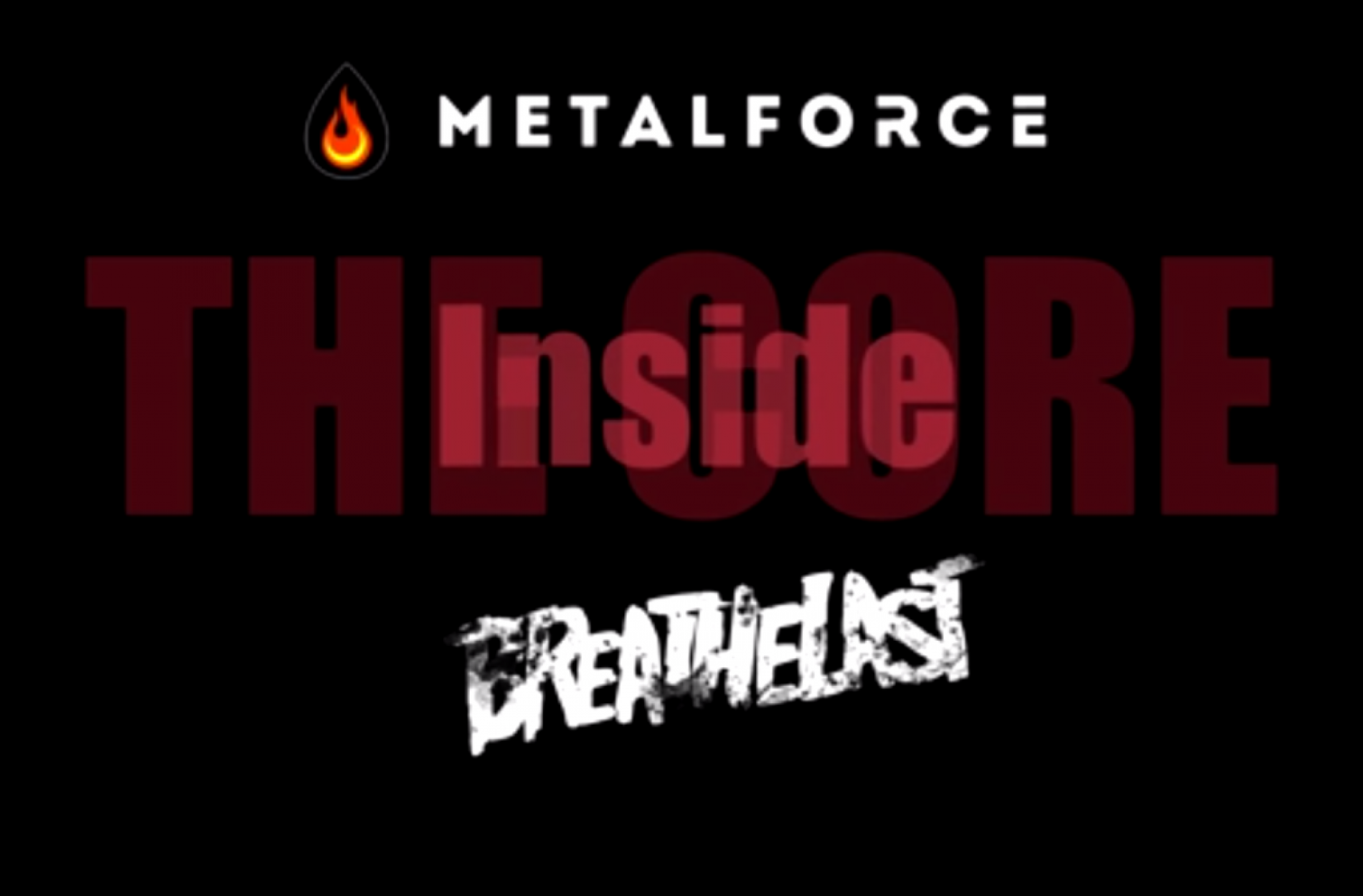 Inside The Core #2: Breathelast (interviu Metalforce)