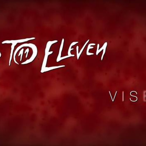 Up To Eleven: Visezi (videoclip nou)