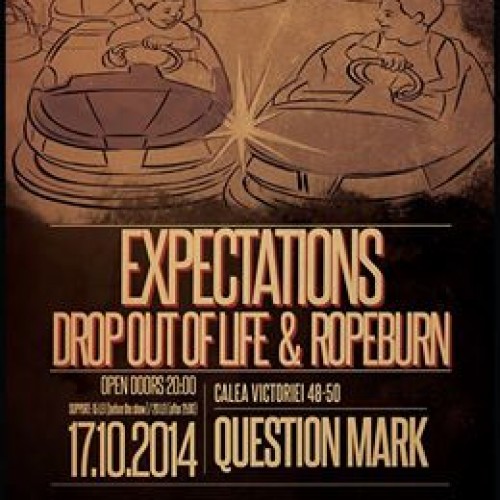 Concert: Expectations, Drop out of life si Rope Burn in Question Mark