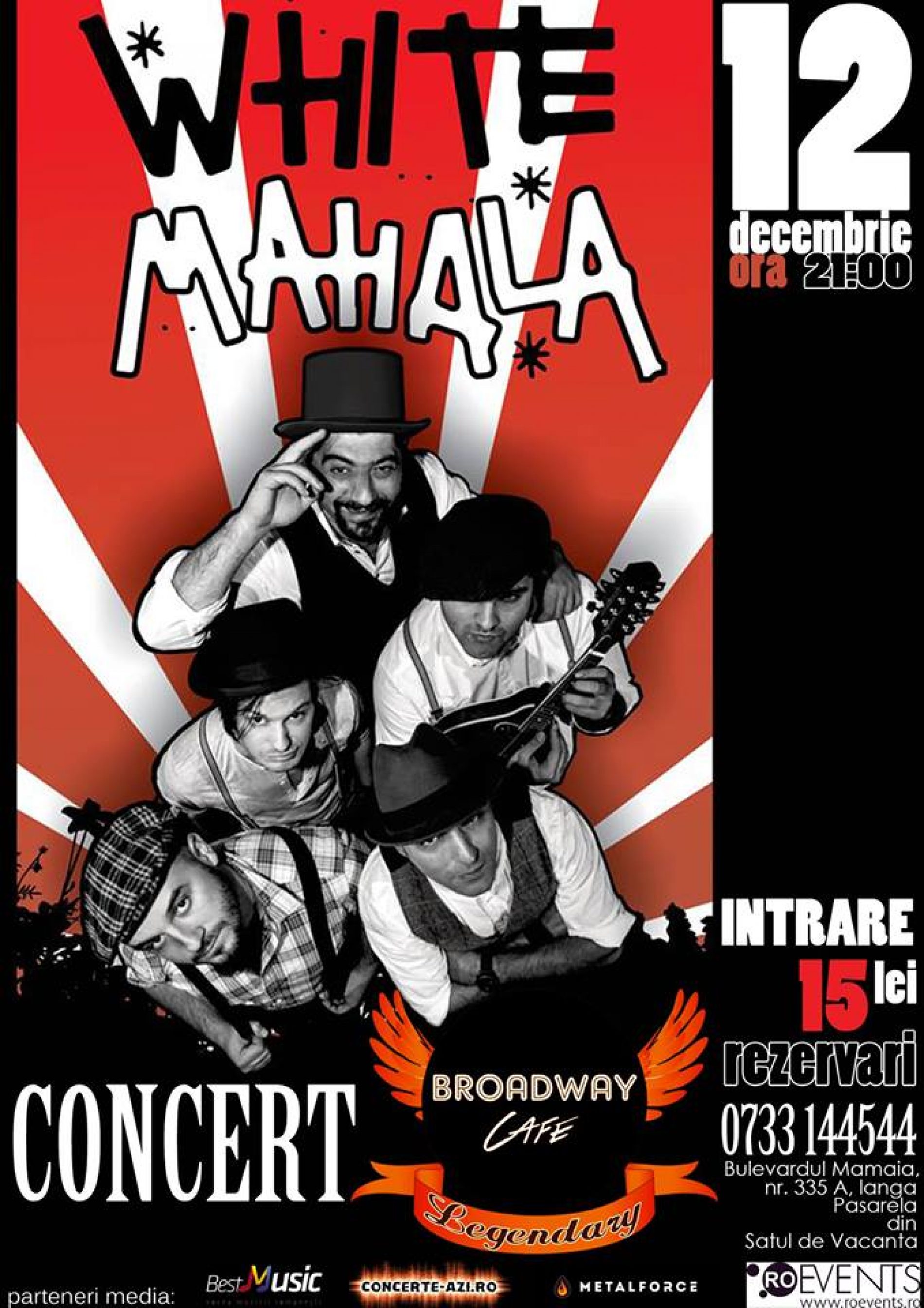Concert White Mahala in Broadway&Legendary Constanta