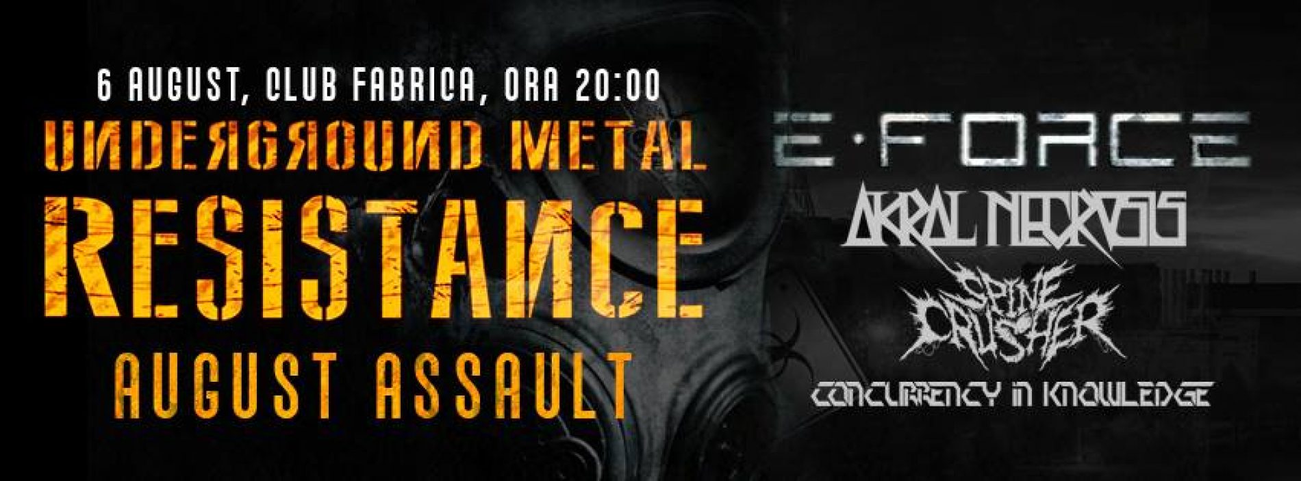 E-Force, Akral Necrosis la Underground Metal Resistance August Assault