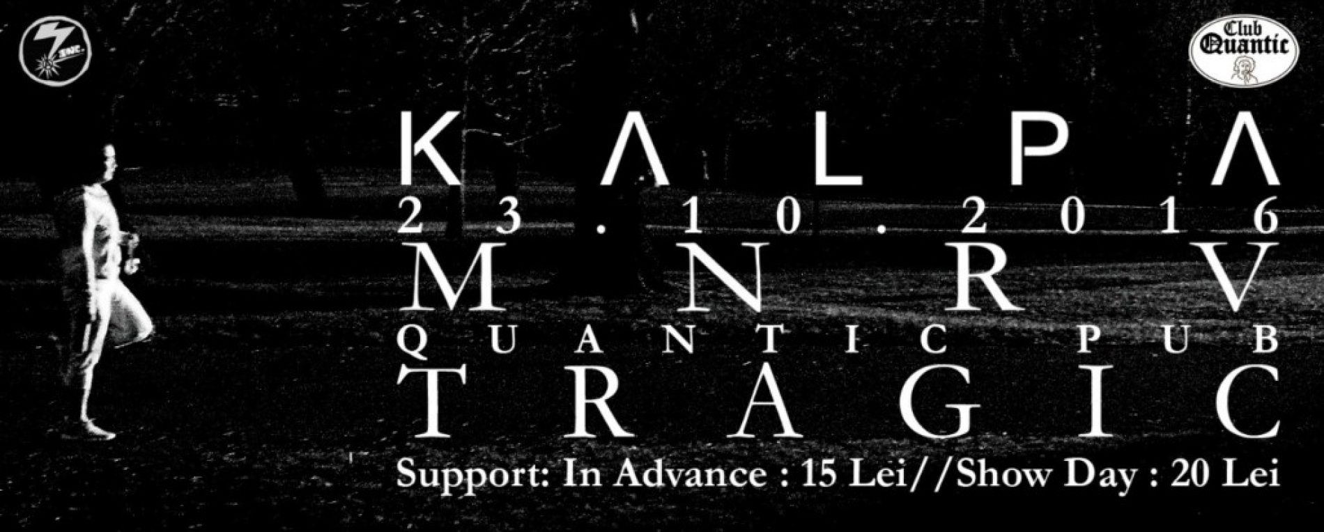 DIY Live: Kalpa [Athens] // Tragic [Bucharest] // Minerva Superduty [Kalamata] // Sunday – Octombrie 23 la Quantic