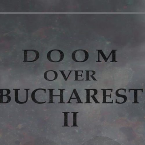 Programul Doom over Bucharest II