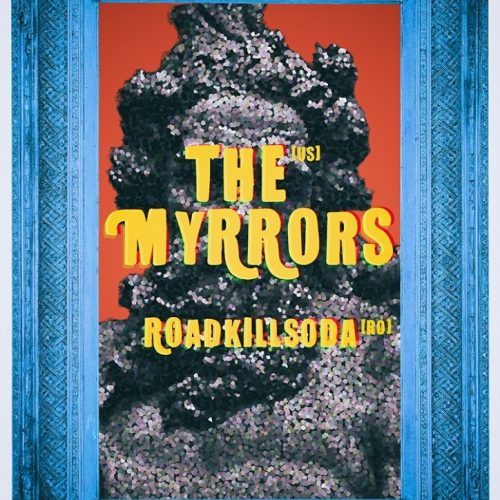 Psychedelicious prezintă: The Myrrors [US] și RoadkillSoda [RO] pe 31 ianuarie in Control Club