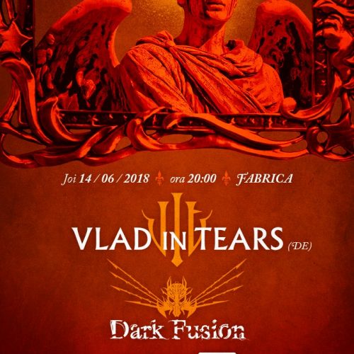 Concert Vlad in Tears și Dark Fusion în Fabrica