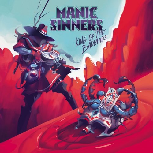 Manic Sinners a lansat albumul „King of the Badlands”