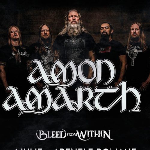 Concertul Amon Amarth și Bleed from Within se mută la Arenele Romane