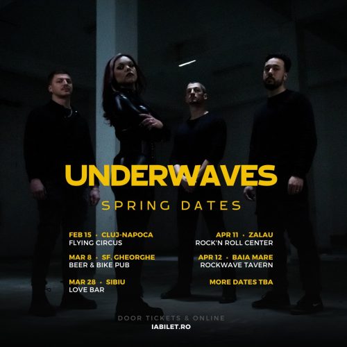 Underwaves pregătește concertele din primăvara aceasta