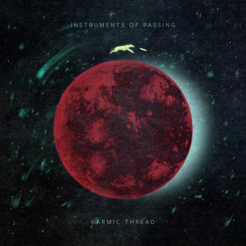 Karmic Thread a lansat EP-ul Instruments of Passing