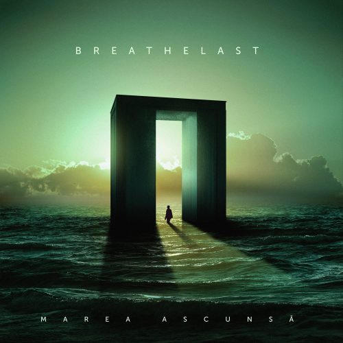 Breathelast a lansat noul album, „Marea ascunsă”